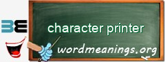 WordMeaning blackboard for character printer